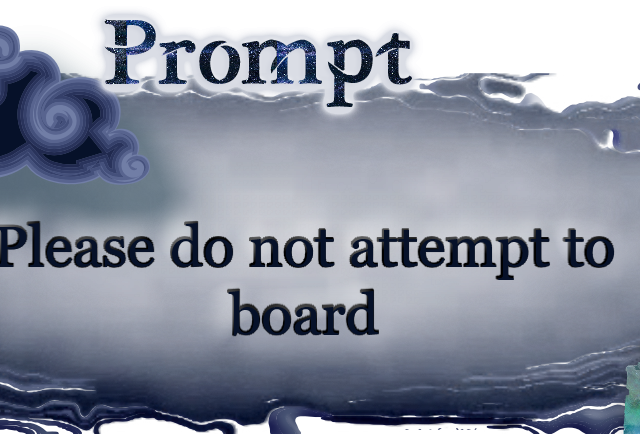 Word Prompt: Please do not attempt to board