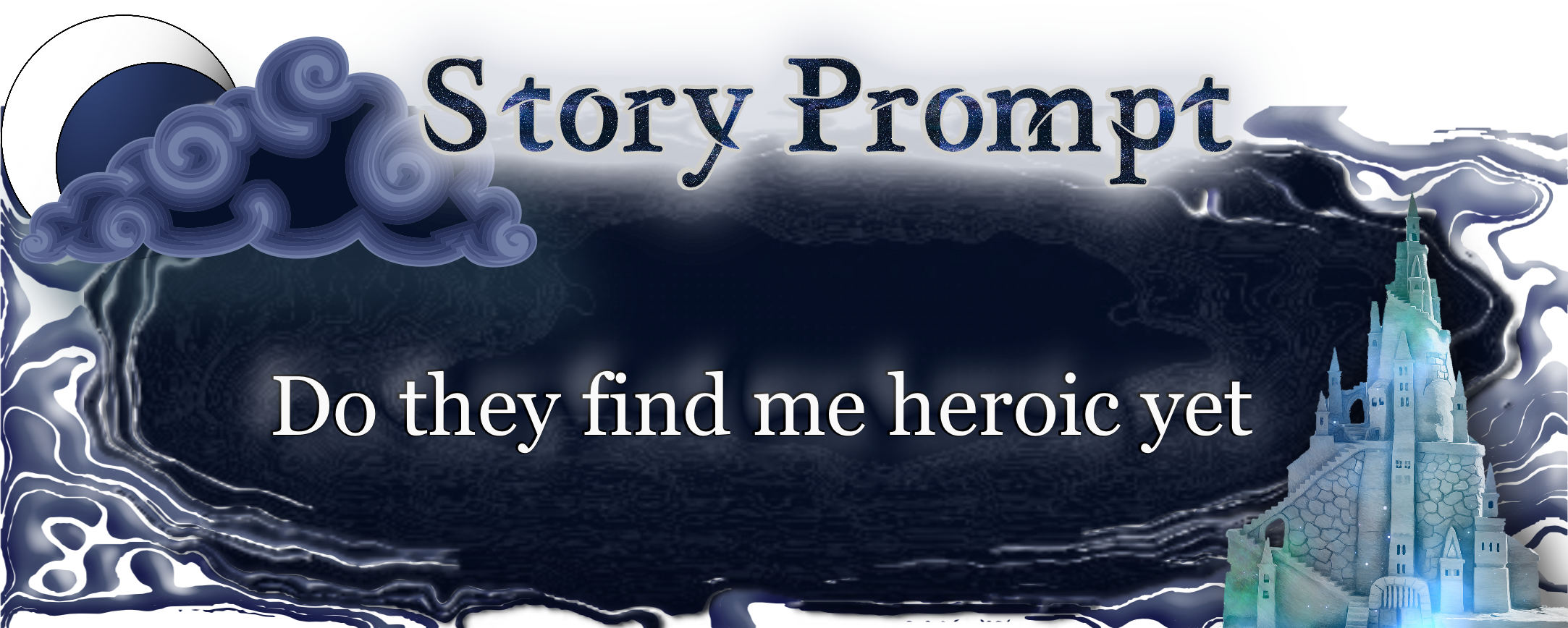 Author Jenna Eatough's Flash Fiction Story from writing prompt: Do they find me heroic yet